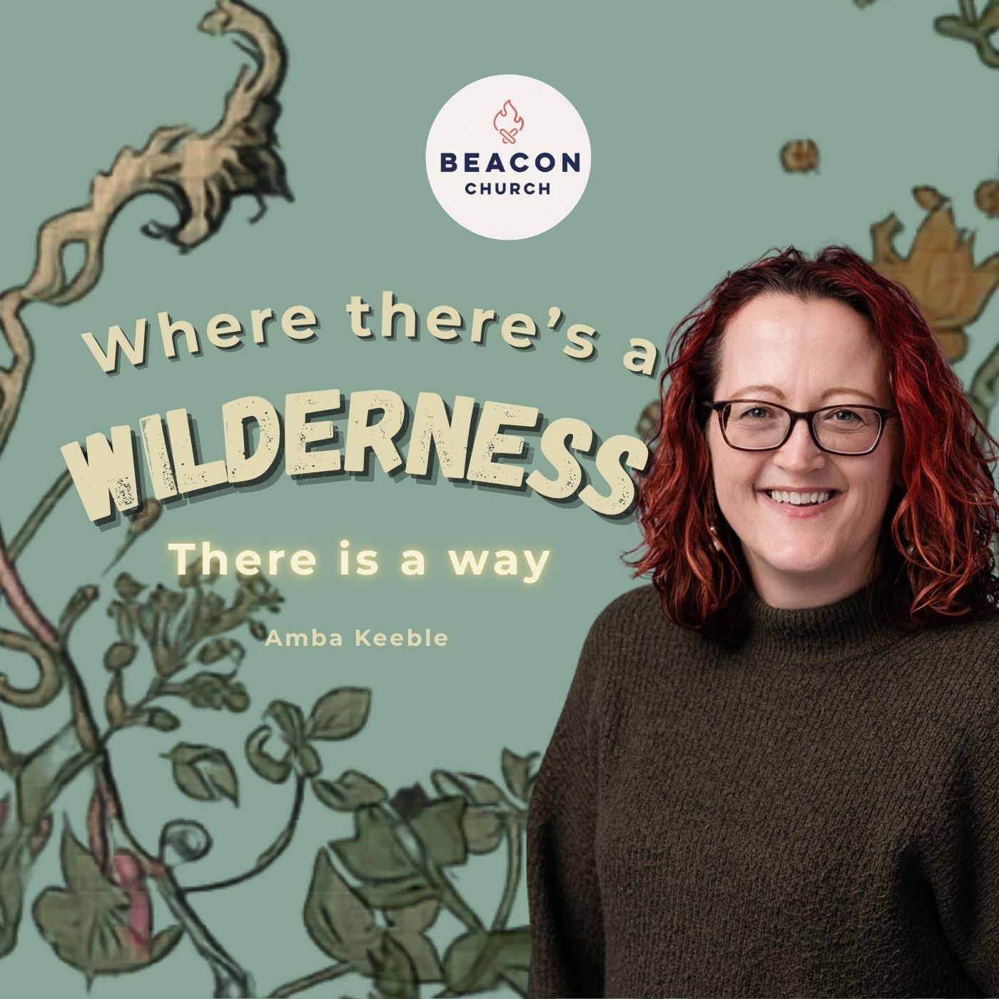 Where There’s a wilderness there is a way