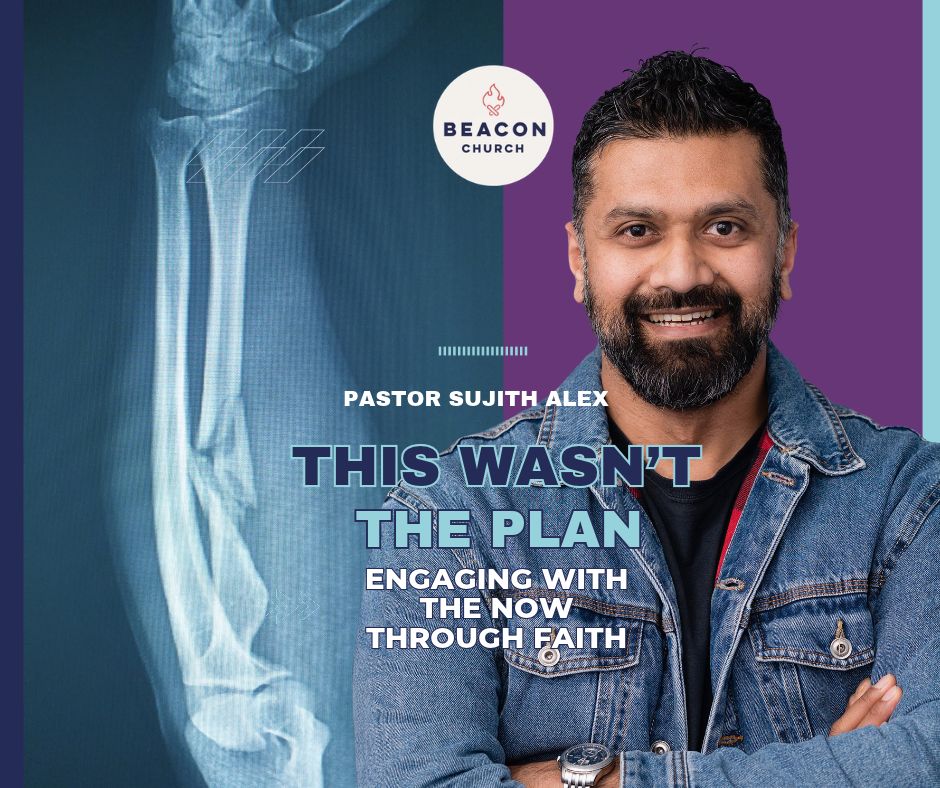 This Wasn’t the Plan: Engaging with the Now Through Faith